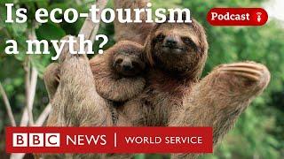 Can tourism ever really help the environment? - The Climate Question podcast, BBC World Service