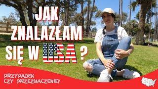 Jak zamieszkać w USA? Dlaczego USA? Dlaczego Los Angeles? - moja historia! @californijka