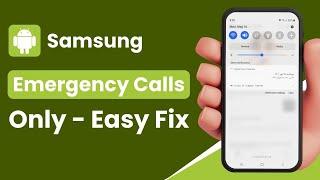 Emergency Calls Only on Samsung Phone - Fix