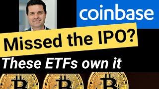 Missed the Coinbase IPO? Here's 3 ETFs that Already Own It