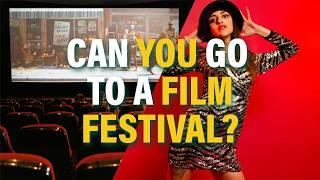 Can Anyone Go to a Film Festival? | Ben on Film