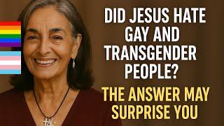 Did JESUS Really Hate GAY and TRANSGENDER People? THE TRUTH WILL SHOCK YOU!