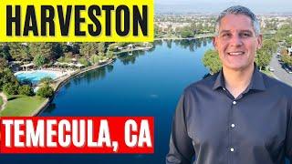 Where to Live In Temecula - HARVESTON! - Temecula Real Estate