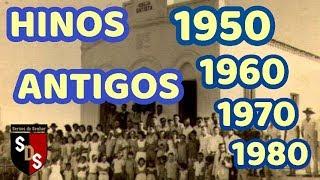 HINOS ANTIGOS 1950  1960  1970  1980