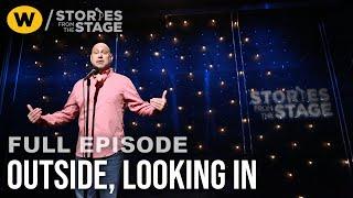 Outside, Looking In | Full Episode | Stories from the Stage