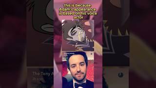 Adam is based on his voice actor Alex Brightman in Hazbin Hotel