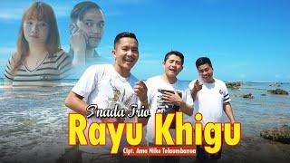 RAYU KHIGU || SNADA TRIO , Lagu Nias Kocak Terbaru Tahun 2022 CIPT. AMA NIKE TELAUMBANUA