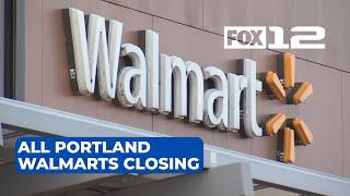 All Portland Walmart stores to permanently close