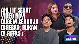 AHLI IT SEBUT VIDEO NOVI DUGEM SENGAJA DISEBAR, BUKAN DI RETAS ‼️