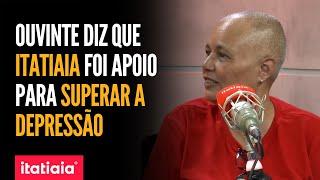 EMOCIONANTE: OUVINTE DIZ QUE ITATIAIA FOI APOIO PARA SUPERAR A DEPRESSÃO: "É TUDO PARA MIM"