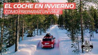 Cómo preparar un viaje en coche en invierno