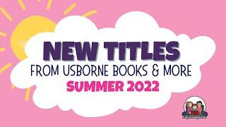 Newest Titles from Usborne ! Summer 2022 [New Series] [New Titles]