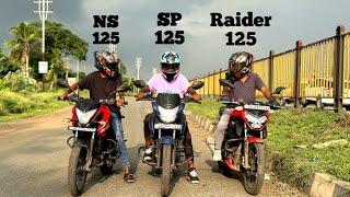 NS 125 VS RAIDER 125 VS SP 125 DRAG RACE  || ns vs raider vs sp  || which is the best 125cc bike