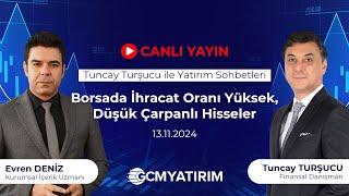 Borsada İhracat Oranı Yüksek, Düşük Çarpanlı Hisseler | Tuncay Turşucu ile Yatırım Sohbetleri