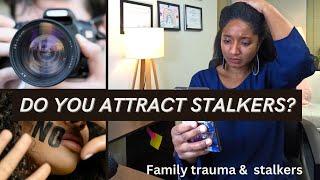 Why You ATTRACT STALKERS In Your Life + TIPS | Family Trauma | LIVE CHAT