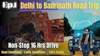 Ep.1 | Delhi to Badrinath Yatra by road | Char Dham Yatra