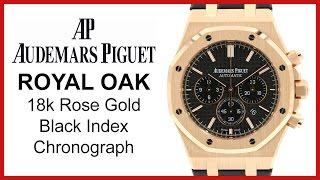 ▶ Audemars Piguet Royal Oak Chronograph, Black Index, UNBOXING & REVIEW - Rose Gold, Leather