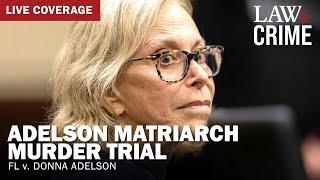 LIVE: Adelson Matriarch Murder Trial - FL v. Donna Adelson - Hearing