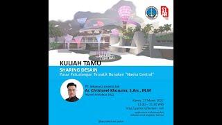 Kuliah Tamu# Sharing DesainPasar Petualangan Tematik Bunaken "Naeka Central"