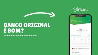 Banco Original é bom? Como funciona? Vale a pena? O Cartão de Crédito Aprova fácil? Análise Completa
