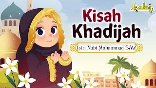 Khadijah binti Khuwailid r.a | Kisah Teladan Nabi | Cerita Islami | Cerita Anak Muslim