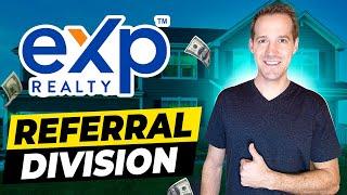 8 Top Things to Know about the New eXp Realty Referral Division | Agent Wealth Hustle