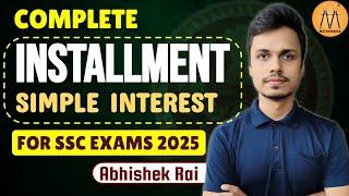 SI INSTALLMENTS | FOR SSC CGL CHSL CPO 2025 | ABHISHEK RAI SIR