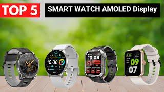 Top 5 Best Smartwatches with AMOLED Display on AliExpress