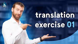 بداية الوحدة الثالثة: أول تدريب Translation Excercise