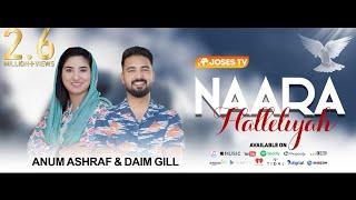 Naara Hallelujah || Anum Ashraf & Daim Gill || 4K || Joses Tv Production || 2023