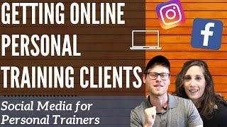 Getting Online Personal Training Clients | Social Media for Personal Trainers