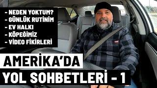 Amerika'da Yol Sohbetleri - 1 #176