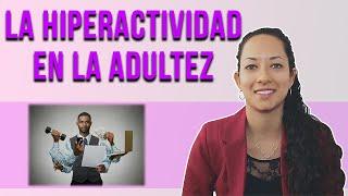 La hiperactividad en el adulto - Psicoterapia en adultos | Consultorios Libera