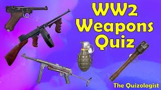 Name the iconic infantry weapons/guns of World War 2 quiz