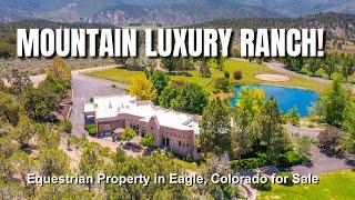 35-Acre Luxury Equestrian Ranch in Eagle, CO for Sale