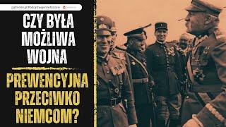 Czy była możliwa wojna prewencyjna przeciwko Niemcom?