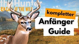 Kompletter Anfänger-Guide für Hunter Call of the Wild : Dein Weg zum Erfolg!