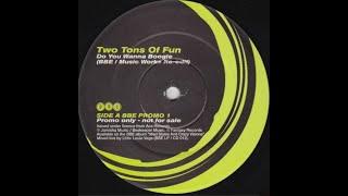 Two Tons Of Fun - Do You Wanna Boogie (BBE / Music Works Re-Edit)