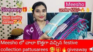 Meesho Giveaway  under 650/- festive collection sarees#quality super