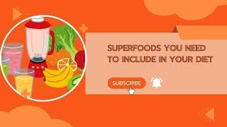 10 Superfoods for Daily Diet That Will Transform Your Health!