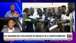 SC ruling prevents EC from acting on Ablekuma North & Dome Kwabenya - Tanko-Computer | JoyNews Prime