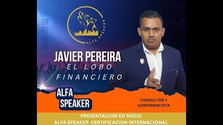 Secretos del Éxito como Conferencista: Javier Pereira, el Lobo Financiero Presentacion en Radio