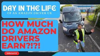 HOW MUCH DO AMAZON DRIVERS EARN?!?! Day in the Life of an Amazon Driver UK