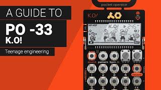 Using PO-33 K.O! from Teenage Engineering , complete in depth guide tutorial.