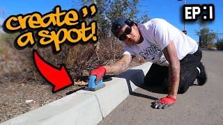 Create A Spot! | D.I.Y Skate CURB! | EP : 1