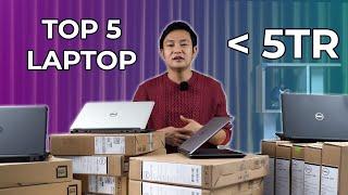 Top 5 laptop tốt nhất dưới 5 TR: 2 Triệu 9 mua được laptop Dell Latitude E7240!