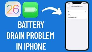How To Fix Battery Drain Problem In iPhone After iOS 26 Update
