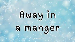 Away in a Manger with Lyrics | Christmas Carol & Song | Christmas Song Lyrics for Kids | #Christmas