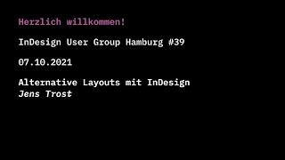 InDesign User Group Hamburg #39: Alternative Layouts // Jens Trost