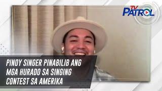 Pinoy singer pinabilib ang mga hurado sa singing contest sa Amerika | TV Patrol